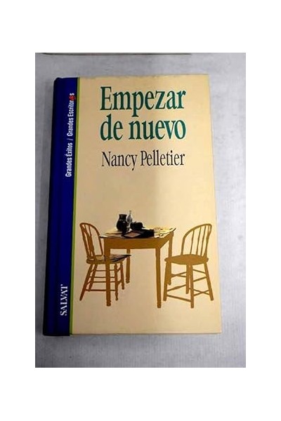 Empezar de nuevo - Nancy Pelletier.